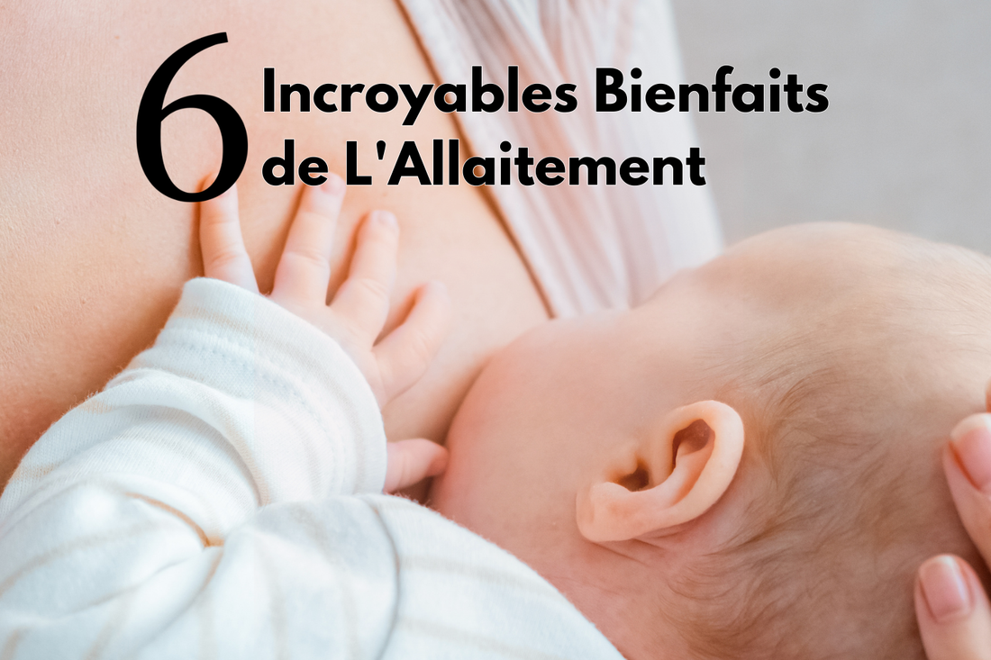 Les Bienfaits de l'Allaitement : Pourquoi Allaiter Votre Bébé